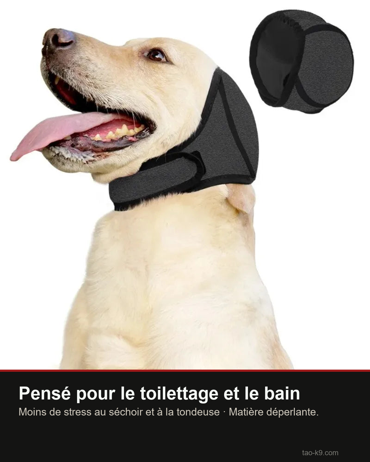 Cache-oreilles pour le toilettage et le bain, matière déperlante